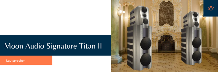 Moon Audio Signature Titan II